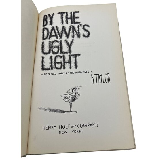 By the Dawn’s Ugly Light: A Pictorial Study of the Hangover R Taylor 1953 Humor - Picture 3 of 10